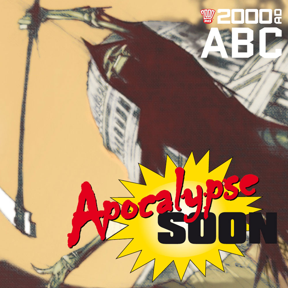 The 2000 AD ABC: Apocalypse Soon