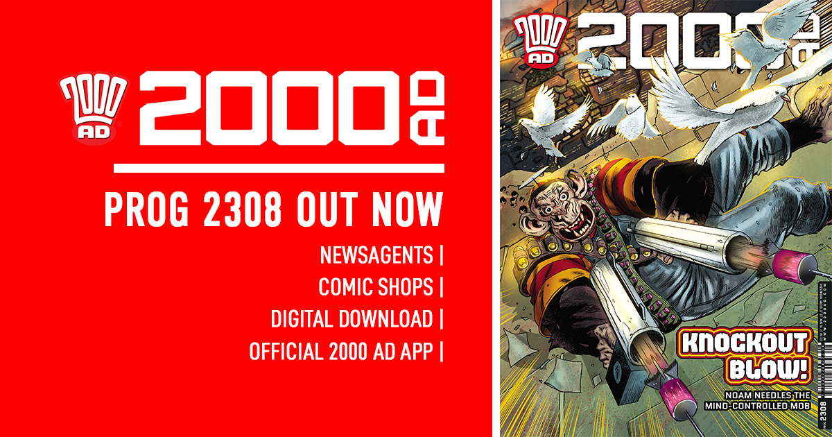 2000 AD Prog 2308 out now!