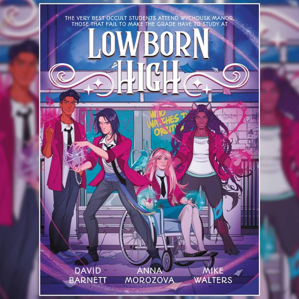 Out Now: Magical Mayhem at Lowborn High, the Wizarding Comprehensive School!