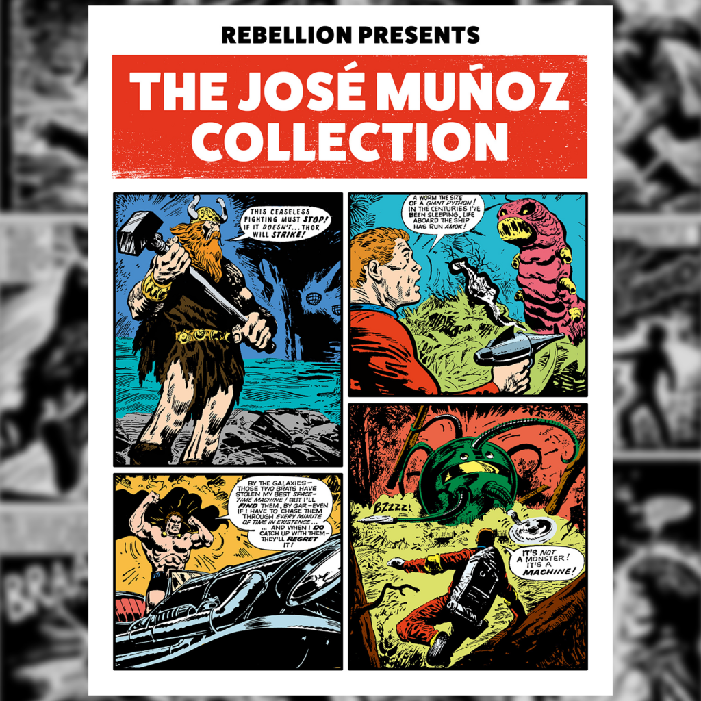 Rebellion Presents The José Muñoz Collection – Pre-Order Today!