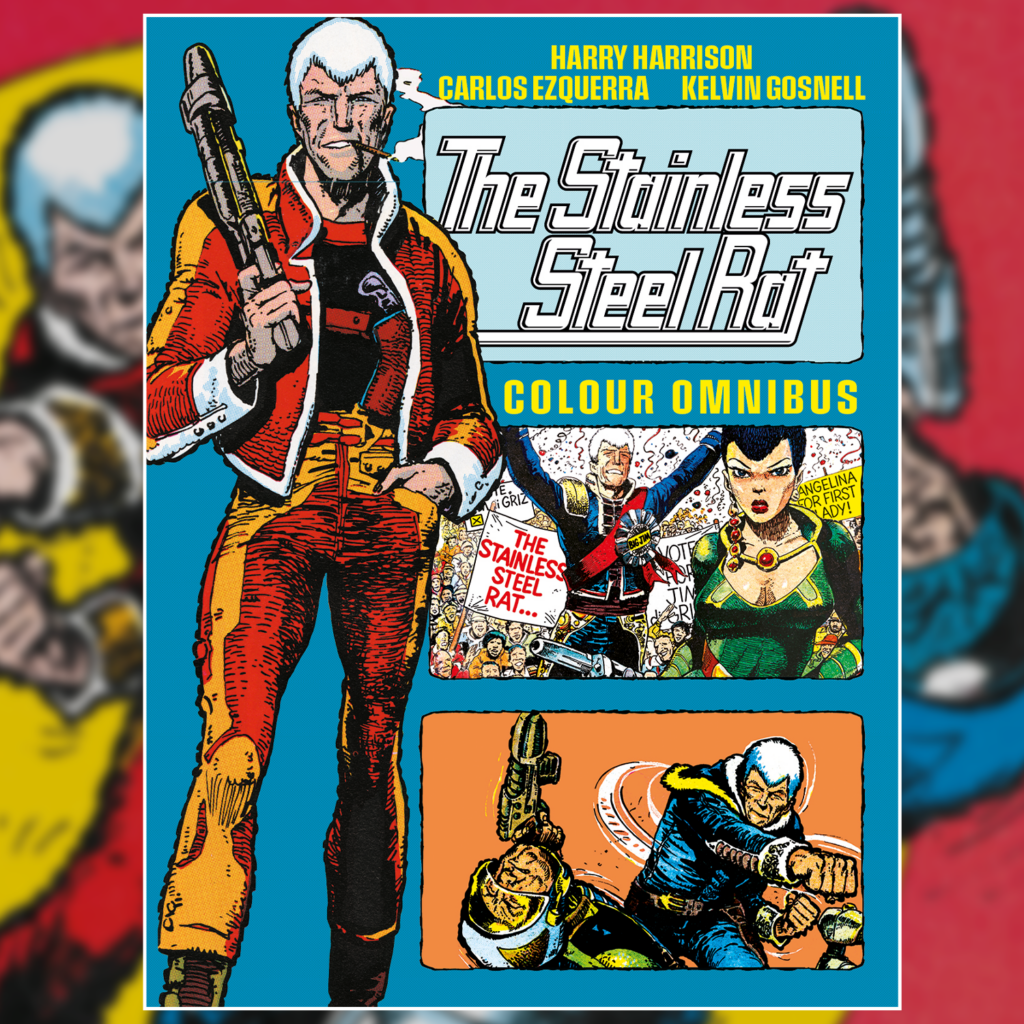 The Stainless Steel Rat Colour Omnibus Edition: Pre-Order yours today!