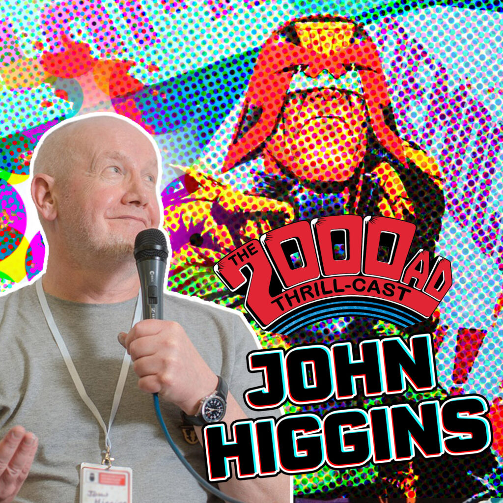 John Higgins: “Dredd is still my #1 character” – The 2000 AD Thrill-Cast