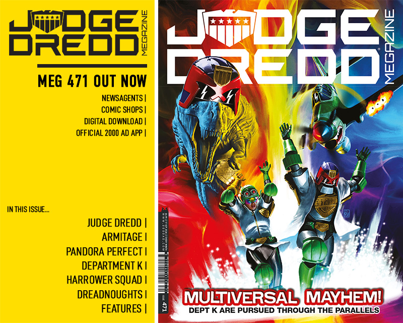 AVAILABLE NOW: Judge Dredd Megazine #471