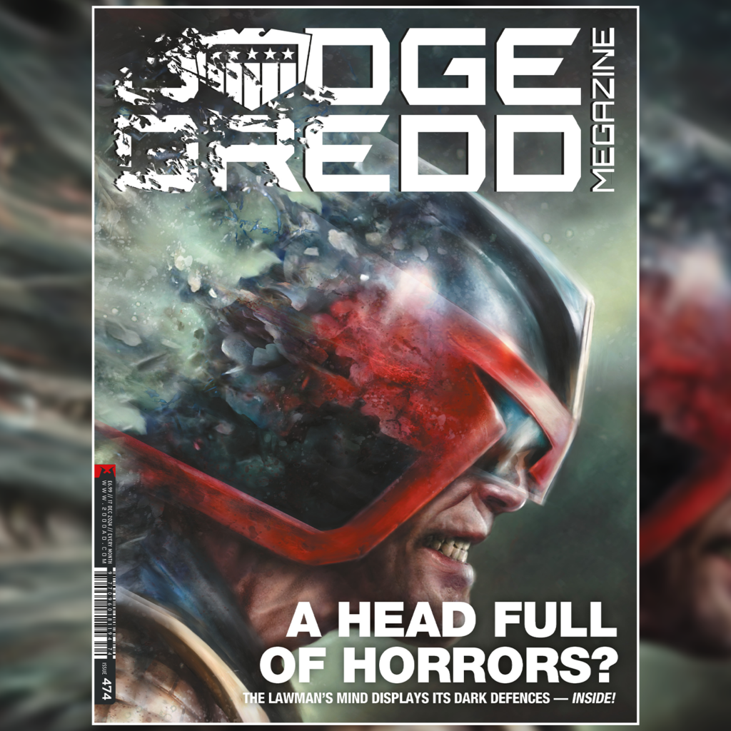 OUT NOW: Judge Dredd Megazine #474